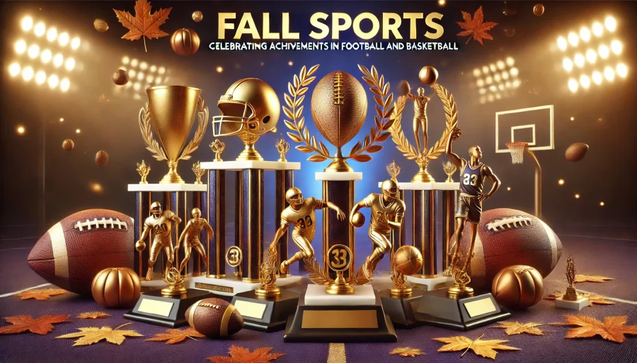 Fall Sports and Trophies: Celebrating Achievements in Football and Basketball